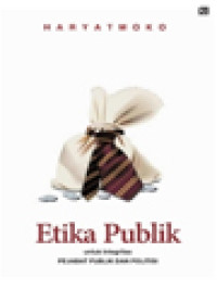 Image of Etika Publik Untuk Integritas Pejabat Publik Dan Politisi
