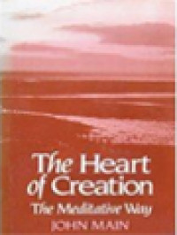 Image of The Heart Of Creation: The Meditative Way