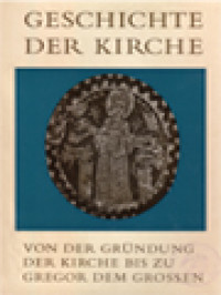 Image of Geschichte Der Kirche I: Von Der Gründung Der Kirche Bis Zu Gregor Dem Grossen