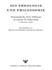 Image of Aus Theologie Und Philosophie: Festschrift für Fritz Tillmann Zu Seinem 75, Geburtstag (1. November 1949) / Theodor Steinbüchel, Theodor Müncker (Herausgegeben)