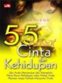 Image of 55 Wasiat Cinta Dan Kehidupan: Jika Anda Menemukan Dan Mengelola Harta Karun Kehidupan Maka Hidup Anda Nyaman Tanpa Gelisah Menyertai Anda
