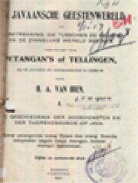 Image of De Javaansche Geestenwereld Petangan's Of Tellingen Bij De Javanen En Soendaneezen In Gebruik, I: De Geschiedenis Der Godsdiensten En Der Tijdrekenkunde Op Java