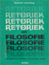 Image of Retoriek En Filosofie: Wat Gebeurt Er Wanneer Er Gesproken Wordt?