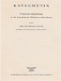 Katechetik: Praktische Einführung In Die Katechetische Glaubensverkündigung