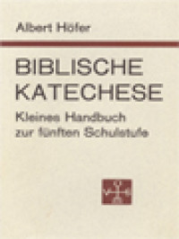 Image of Biblische Katechese: Kleines Handbuch Zur Fünften Schulstufe