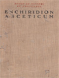 Enchiridion Asceticum: Loci SS. Patrum Et Scriptorum Ecclesiasticorum Ad Ascesim Spectantes