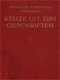 Image of Thascius Caecilius Cyprianus: Keuze Uit Zijn Geschriften