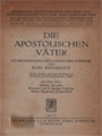 Image of Die Apostolischen Väter I: Didache, Barnabas, Klemens I Und II, Ignatius, Polykarp, Papias, Quadratus, Diognetbrief