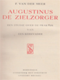 Image of Augustinus De Zielzorger: Een Studie Over De Praktijk Van Een Kerkvader