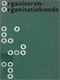 Image of Organiseren-Organisatiekunde: Verschenen Ter Gelegenheid Van Het 25-Jarig Jubileum Van De Orde Van Organisatie-Adviseurs