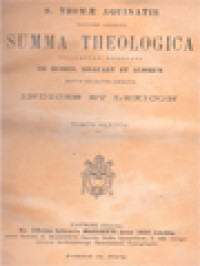 Image of Summa Theologica Diligenter Emendata De Rubeis, Billuart Et Aliorum Notis Selectis Ornata, Indices Et Lexicon (VI)