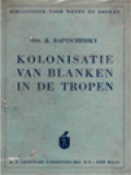 Kolonisatie Van Blanken In De Tropen