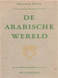 De Arabische Wereld: Een Korte Geschiedenis