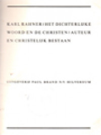 Image of Het Dichterlijke Woord En De Christen. Auteur En Christelijk Bestaan