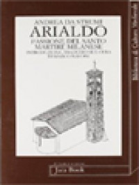 Image of Passione Del Santo Martire Milanese Arialdo: In Appendice: Anonimo Passione Del Beato Arialdo Sepolto Nella Chiesa Di S. Dionigi