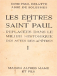 Image of Les Épîtres De Saint Paul I: Replacées Dans Le Milieu Historique Des Actes Des Apôtres