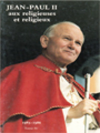 Image of Jean-Paul II Aux Religieuses Et Religieux IV: Principaux Messages Et Allocutions Et Lettre De Janvier 1985 à Novembre 1986