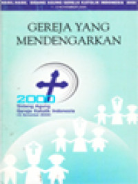 Image of Gereja Yang Mendengarkan: Memberdayakan Komunitas Basis Menuju Indonesia Baru, Sidang Agung Gereja Katolik Indonesia 1-5 November 2000
