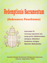 Image of Redemptionis Sacramentum (Sakramen Penebusan): Instruksi VI Tentang Sejumlah Hal Yang Perlu Dilaksanakan Ataupun Dihindari Berkaitan Dengan Ekaristi Mahakudus