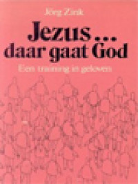 Image of Jezus... Daar Gaat God, Een Training In Geloven