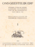 Ons Geestelijk Erf: Studiën Over De Nederlandsche Vroomheid Vanaf De Bekeering Tot Circa 1750
