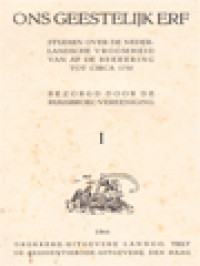 Image of Ons Geestelijk Erf: Studiën Over De Nederlandsche Vroomheid Vanaf De Bekeering Tot Circa 1750