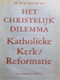 Image of Het Christelijk Dilemma: Katholieke Kerk-Reformatie