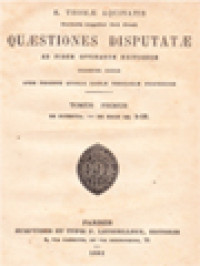 Image of Quæstiones Disputatæ: Ad Fidem Optimarum Editionum, III. De Veritate qq. 7-29.