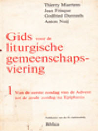 Image of Gids Voor De Liturgische Gemeenschapsviering I: Van De Eerste Zondag Van De Advent Tot De Zesde Zondag Na Epiphania