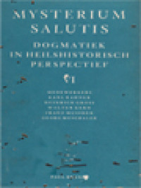 Image of Mysterium Salutis Dogmatiek In Heilshistorisch Perspectief VI: De Drieëne God Schepper Tot Heil