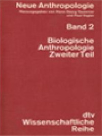 Image of Neue Anthropologie, Band 2: Biologische Anthropologie - Zweiter Teil / Hans-Georg Gadamer, Paul Vogler (Herausgegeben)