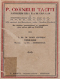Image of P. Cornelii Taciti Annalium Lib. I. II. et II. Cap. 1-19 en Historiarum Lib. IV. Cap. 12-37; 54-79; 85-86; Lib. V. Cap. 14-26.
