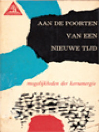 Image of Aan De Poorten Van Een Nieuwe Tijd: Mogelijkheden En Toepassingen Der Kernenergie