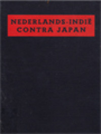Image of Nederlands-Indië Contra Japan IV: De Verrichtingen Van De Militaire Luchtvaart Bij De Strijd Tegen De Japanners In En Om De Nederlands-Indische Archipel, In Samenwerking Met De Bondgenootschappelijke Luchtstrijdkrachten