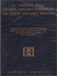 Image of De Ziel Van Het Oosten En De Geest Van Het Westen: Beschouwingen Over Chineesche En Indische Wijsbegeerte En Hun Beteekenis Voor Het Westen