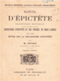 Image of Manuel D'épictète: Traduction Nouvelle. Suivie D'extraits Des Entretiens D'Epictète Et Des Pensées De Marc-Aurèle; Avec Une Etude Sur La Philosophie D'Epictète