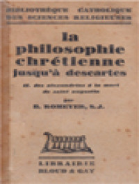 Image of La Philosophie Chrétienne Jusqu'à Descartes II: Des Alexandrins A La Mort De Saint Augustin