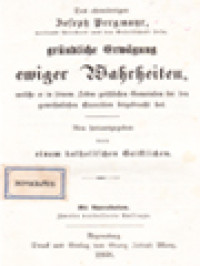Image of Gründliche Erwägung Ewiger Wahrheiten, Welche Er In Seinem Leben Geistlichen Gemeinden Bei Den Gewöhnlichen Exercitien Beigebracht Hat, Neu Herausgegeben Von Einem Katholischen Geistlichen.