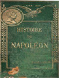 Image of Histoire De Napoléon: Illustré De 75 Vignettes Et Portraits