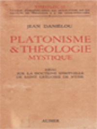 Image of Platonisme & Théologie Mystique: Essai Sur La Doctrine Spirituelle De Saint Grégoire De Nysse