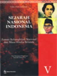 Image of Sejarah Nasional Indonesia V: Zaman Kebangkitan Nasional Dan Masa Republik Indonesia (+ 1900-1942)