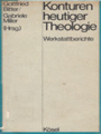 Image of Konturen Heutiger Theologie / Gottfried Bitter, Gabriele Miller (Herausgegeben)