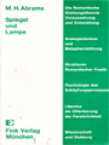 Spiegel Und Lampe: Romantische Theorie Und Die Tradition Der Kritik