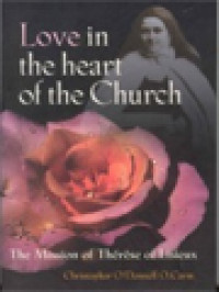 Image of Love In The Heart Of The Church: The Mission Of Thérèse Of Lisieux