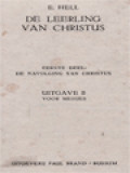 De Leerling Van Christus I: De Navaloging Van Christus, Uitgave B Voor Meisjes