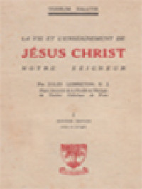 Image of La Vie Et L'enseignement De Jésus Christ Notre Seigneur I