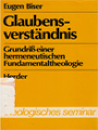 Image of Glaubensverständnis: Grundriß Einer Hermeneutischen Fundamental Theologie