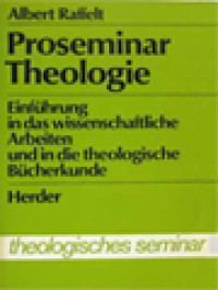 Image of Proseminar Theologie: Einführung In Das Wissenschaftliche Arbeiten Und In Die Theologische Bücherkunde
