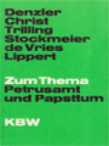 Denzler, Christ, Trilling, Stockmeier, De Vries, Lippert: Zum Thema Petrusamt Und Papsttum