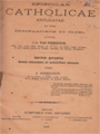 Image of Epistolae Catholicae Explicatae Ad Usum Seminariorum Et Cleri - Editio Quarta, Denuo Emendata Et Notabiliter Adaucta Opera A. Camerlynck.